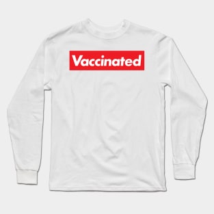 Vaccinated Long Sleeve T-Shirt